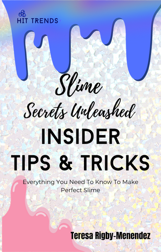 Ebook "Slime Secrets Unleashed, Insider Tips & Tricks"